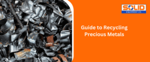 A guide to recycling precious metals