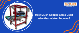 wire granulator for industrial scrap use