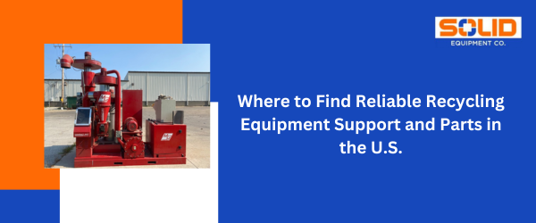 reliable recycling equipment supplier